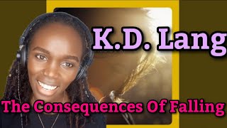 KD Lang  The consequences of falling  REACTION [upl. by Yahsel]