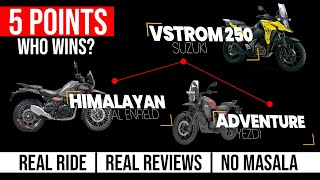 Ultimate Clarity  VStrom 250  Yezdi Adventure  Himalayan 450  which fits you [upl. by Wonacott101]