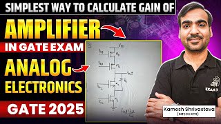 Simplest way to Calculate Gain of Amplifier in GATE exam  Analog Electronics  Kamesh Shrivastava [upl. by Ahsinor]