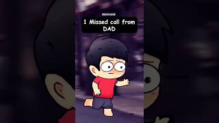 1 missed call form DAD 😂 funny comedy shortvideos youtubeshorts viralvideo shorts 2danimation [upl. by Free]