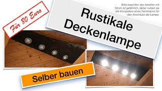 Deckenlampe selber bauen  Anleitung und mit Preisaufstellung [upl. by Nikita]