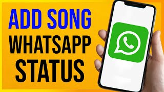 How to Add Song in WhatsApp Status 2023 [upl. by Satterlee586]