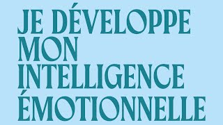 Je développe mon intelligence émotionnelle Lucile Quillet  Livre Audio Complet Gratuit [upl. by Schaumberger]