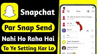 snapchat me snap send nhi ho rha  snapchat par snap send nahi ho raha hai  snap sending problem [upl. by Munroe244]