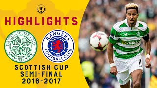 Celtic 20 Rangers  Celtic Dominate Derby at Hampden  Scottish Cup SemiFinal 201617 [upl. by Toogood]