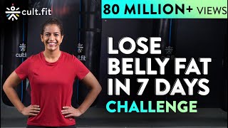 LOSE BELLY FAT IN 7 DAYS Challenge  Lose Belly Fat In 1 Week At Home  Cult Fit  CureFit [upl. by Germaun]