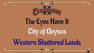 Lets Play  Everquest  Everquest 2  Qeynos Main Quest  The Eyes Have It [upl. by Nolyarg60]