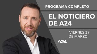 CAMBIOS EN LAS JUBILACIONES  AMENAZAS A DI MARÍA ElNoticieroDeA24  Programa completo 29032024 [upl. by Gonroff83]