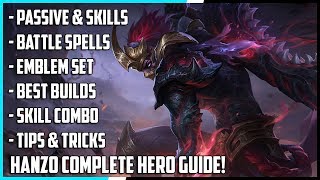 Hanzo Complete Hero Guide Best Build Spells Skill Combo Tips amp Tricks  Mobile Legends [upl. by Bedwell946]