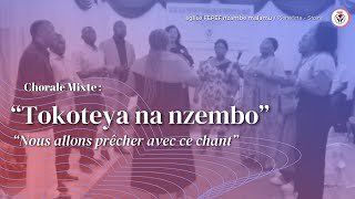 Chorale Mixte  quotTokoteya na nzemboquot  Nous allons prêcher avec ce chant [upl. by Nuncia]