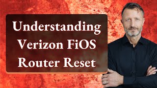 Understanding Verizon FiOS Router Reset [upl. by Thebazile630]