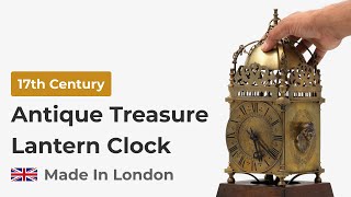 Worlds Oldest Brass Lantern Clock  17th Century Antique Treasure [upl. by Ready]