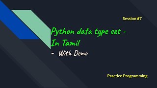 Python Tamil 7  Datatype SET and its methods with demo [upl. by Allevon]