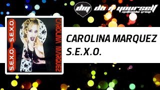 CAROLINA MARQUEZ  SEXO Official [upl. by Kaycee515]