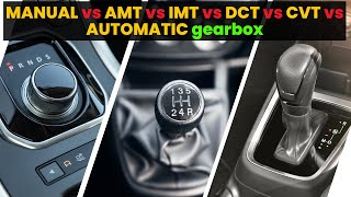 Which car should you buy Manual vs Automatic vs AMT vs IMT vs CVT vs DCT [upl. by Mahtal]