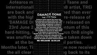 DAMAGE DONE 💀 out 120124 rerelease damage done tikitaane TREi dnb nz drumandbass music [upl. by Isma951]