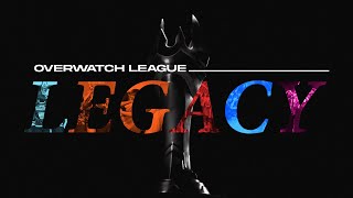 OVERWATCH LEAGUE  LEGACY [upl. by Joye963]