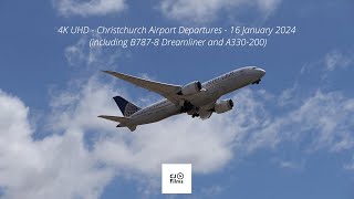 4K UHD  Christchurch Airport Departures  16 January 2024 including B7878 Dreamliner and A330200 [upl. by Walczak]