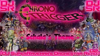 Chrono Trigger  Schalas Theme DJ SuperRavemans Orchestra Remix 02 [upl. by Teplitz]