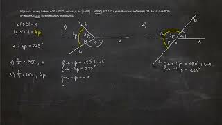 78 Wyznacz miary kątów AOB i BOC wiedząc że ∢AOB  ∢BOC  225° i przedłużenie półprostej OA [upl. by Delfine]