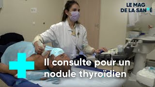 Nodule de la thyroïde  des examens en un seul jour  Le Magazine de la Santé [upl. by Ahsenauj]