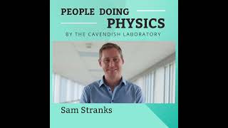 Exploring the Intersection of Physics and Business with Sam Stranks [upl. by Spring657]