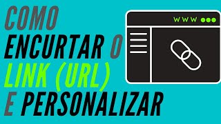 🔗Como Encurtar Personalizar e Customizar Qualquer LINK ou URL [upl. by Chambers]