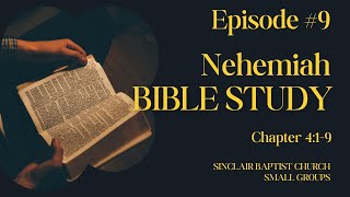 Nehemiah Bible Study Episode 9 Chapter 419 [upl. by Vastah56]