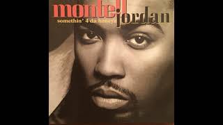 Montell Jordan  Somethin 4 Da Honeyz The Royal Clean Cut  Extended Club Version [upl. by Hsima]