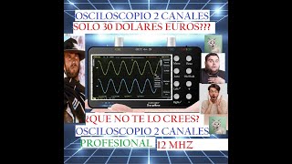 OSCILOSCOPIO PROFESIONAL 2 CANALES INGENIEROS 12 MHZ MUY ECONOMICO MODELO SCO2 PRECIO 31 DOLAR EURO [upl. by Hadwin]