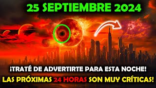 ¡El 25 de Septiembre de 2024 Desbloquea el Poder de los Portales de Energía en las Próximas 24 Hora [upl. by Hamian]