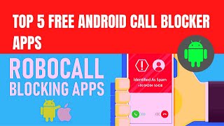 TOP 5 FREE SPAM CALL BLOCKER APPS FOR ANDROID [upl. by Derman470]