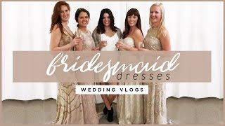 CHOOSING OUR BRIDESMAID DRESSES [upl. by Frederico581]