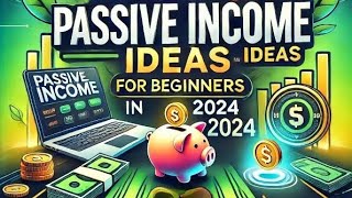 Top 5 Passive Income Ideas for Beginners in 2024 [upl. by Tremann]