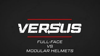 Full Face Helmets vs Modular Helmets  Versus [upl. by Enimrej]