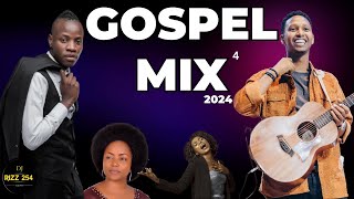 GOSPEL MIX 2024 VOL 4  DJ RIZZ 254 ft Israel Mbonyi Guardian Angel Christina Shusho Obby Alpha [upl. by Flyn]