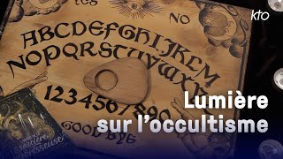 Lumière sur loccultisme [upl. by Pascal]