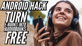 Android Hack Turn e Books Into AudioBooks Free With Your Android Phones [upl. by Avril]