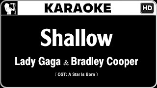 Lady Gaga amp Bradley Cooper  Shallow Karaoke Version  HQ Audio [upl. by Clementas]