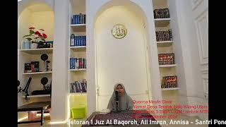 1 Juz Al Baqoroh Ali Imron Annisa  Santri Pondok Al Quran IMH IQM  Quenna Meyfa Dinar [upl. by Ademla]