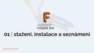 Fusion 360 Základy  01 Stažení instalace a seznámení [upl. by Isus]