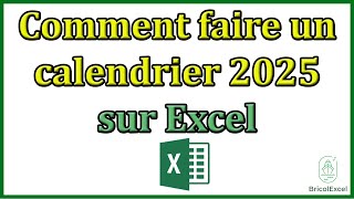 Comment faire un calendrier 2025 sur Excel [upl. by Lottie]