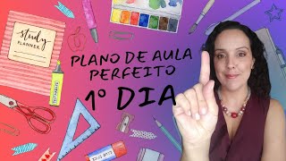 O que fazer no primeiro dia de aula l plano de aula perfeito [upl. by Enamrahs664]