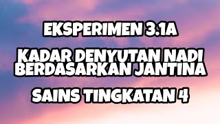 Eksperimen 31A Kadar denyutan nadi manusia berdasarkan jantina  Sains Tingkatan 4 [upl. by Cinamod]