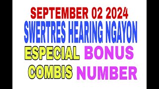 GUIDE AND UPDATE KARUN PARA SA SWERTRES AND STL SEP 02 2024 GUIDE PAIRINGS HEARING PROBABLES [upl. by Kinsler626]