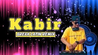 KABIR REMIX  SHAIRA DJROMAR BREAKLATIN REMIX [upl. by Ahcsas]