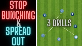 3 Drills To Help Your Team Spread Out  Prevent Bunching  FootballSoccer [upl. by Lebezej]