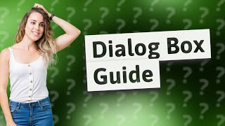 How do I find a dialog box [upl. by Noryk605]