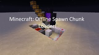 Minecraft Offline Spawn Chunk Loader 184 [upl. by Rick]