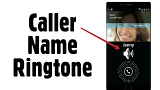 How to set Caller Name as Ringtone on Android  Caller Name Announcer [upl. by Cigam]